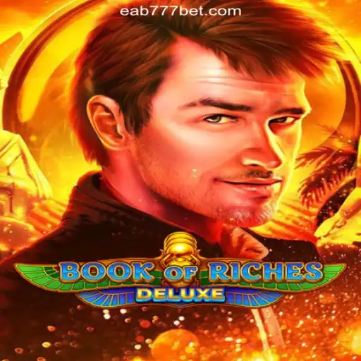 Discover the Thrilling Book of Riches Deluxe on EAB777.com Platform: The Premier Online Slots Experience in Brasil