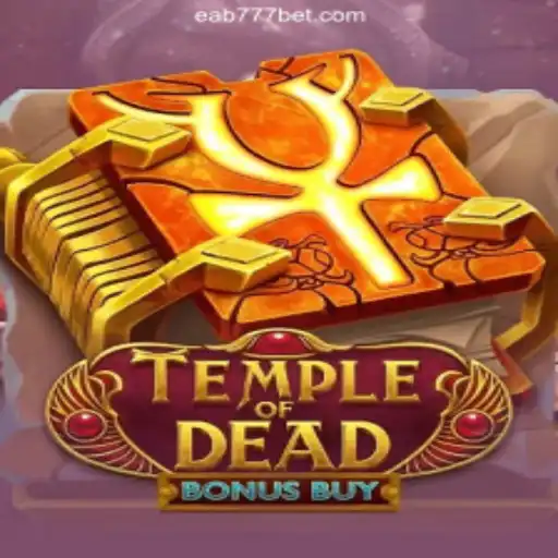 Exploring TempleofDeadBonusBuy: A Thrilling Adventure on the EAB777.com Platform