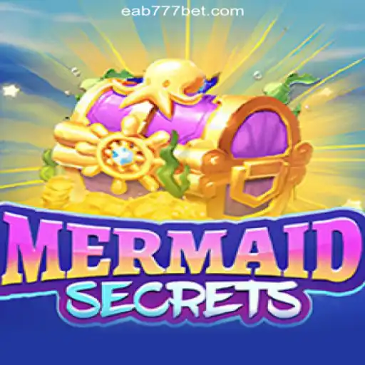 Explore the Enchanting World of MermaidSecrets on EAB777.com: Your Ultimate Guide to Brazil's #1 Online Slots Platform