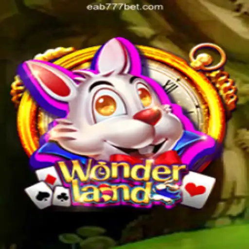Discover the Thrilling World of Wonderland on EAB777.com Platform